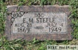 E. M. "doc" Steele