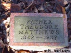 Theodore Matthews