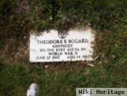 Theodore E. Bogard