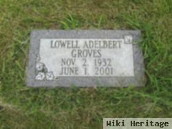 Lowell Adelbert Groves