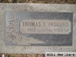 Thomas F. Froland