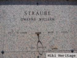 Dwayne William Straube