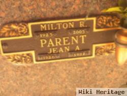 Milton R Parent