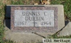 Dennis T Durbin