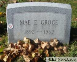 Mae E Groce