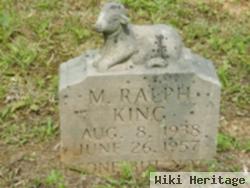 M Ralph King