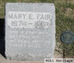 Mary E. Fair