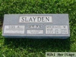 Michael W Slayden