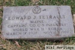 Capt Edward J Tetrault