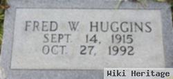 Fred W. Huggins