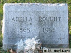 Adella Levina Hinkley Rought