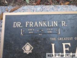 Dr Franklin R Leach