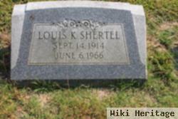 Louis K. Shertel