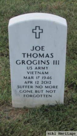 Joe Thomas Grogins, Iii