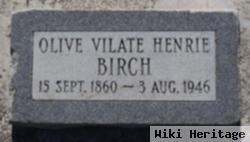 Olive Vilate Henrie Birch