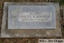 Walter B. Wininger