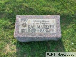 Kay M. Dryer