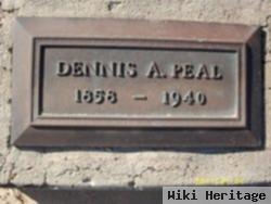 Dennis A Peal