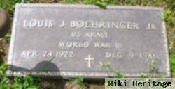 Louis J Boehringer, Jr