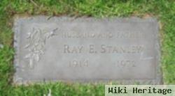 Ray E. Stanley