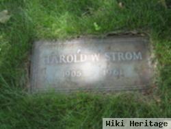 Harold W. Strom