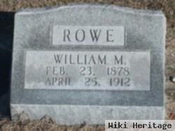 William M Rowe