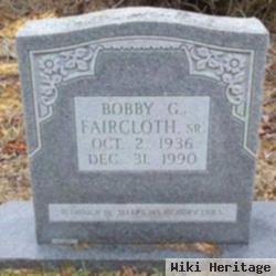 Bobby G. Faircloth, Sr