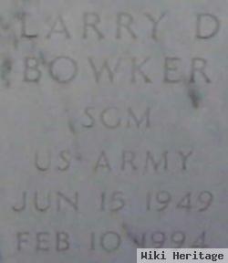 Larry D Bowker