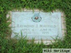 Raymond J. Mayfield