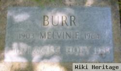 Melvin F. Burr