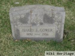 Harry E Gower