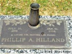 Phillip A. Hilland