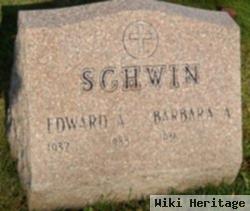 Edward A. Schwin