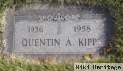 Quentin A Kipp