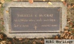 Theresa K Mccray