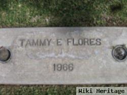 Tammy E Flores