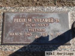 Felix M Valdez, Sr