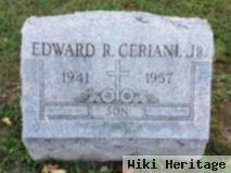 Edward R. Ceriani, Jr