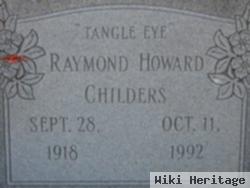 Raymond Howard "tangle Eye" Childers