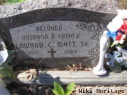 Edward C. Matt, Sr