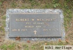 Robert W. Weathers