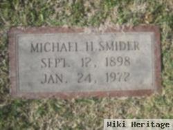 Michael H Smider