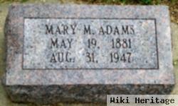 Mary M Adams