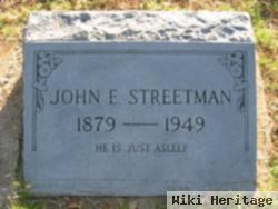 John E Streetman