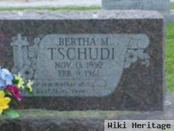 Bertha M. Tschudi