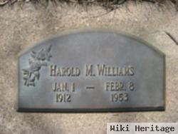 Harold M Williams