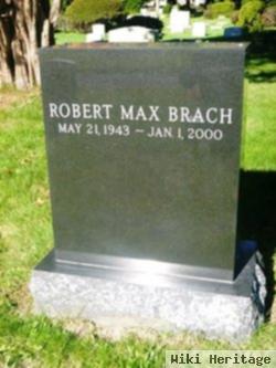 Robert Max Brach