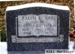 Ralph E Ray