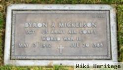 Byron A Mickelson