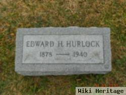 Edward H. Hurlock